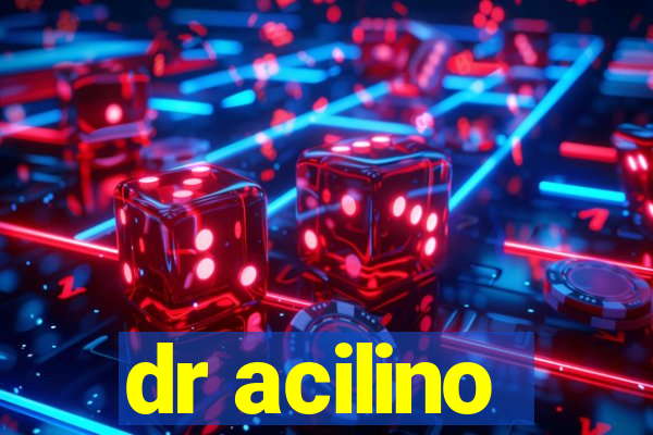 dr acilino