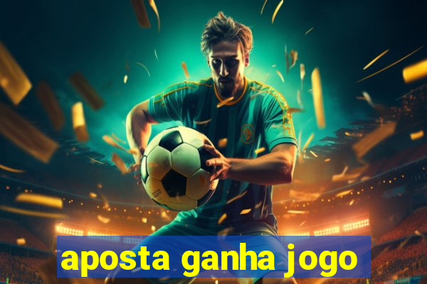 aposta ganha jogo