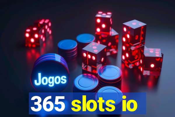 365 slots io