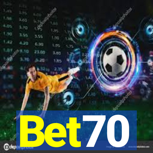 Bet70