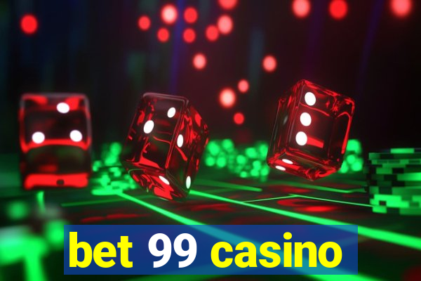 bet 99 casino