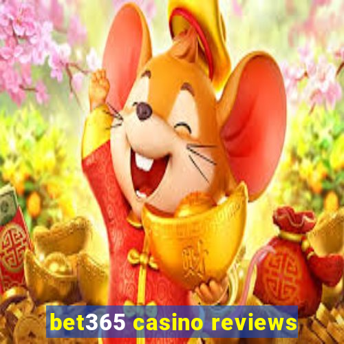 bet365 casino reviews