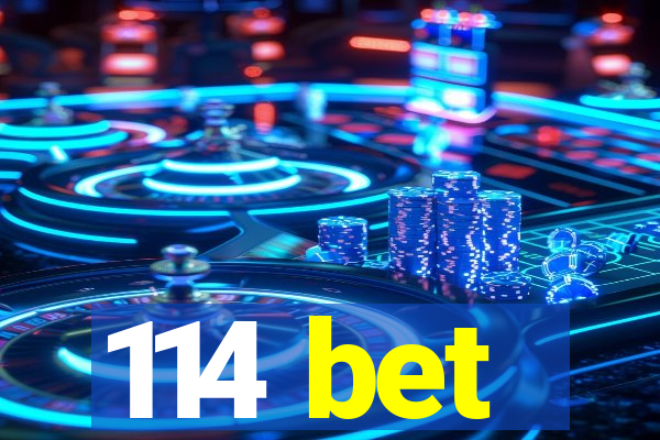 114 bet