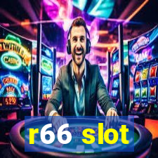 r66 slot