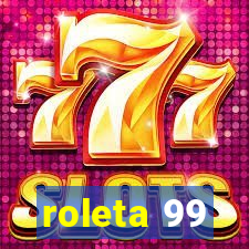 roleta 99