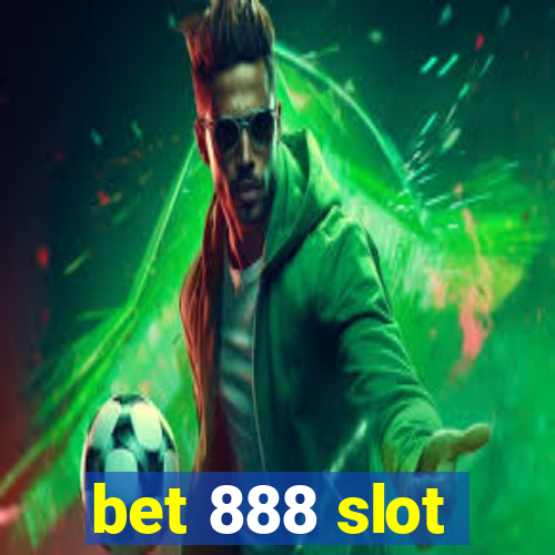 bet 888 slot