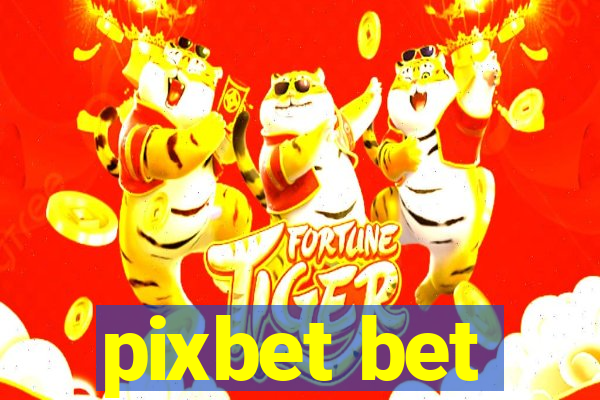 pixbet bet