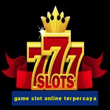 game slot online terpercaya