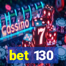 bet 130