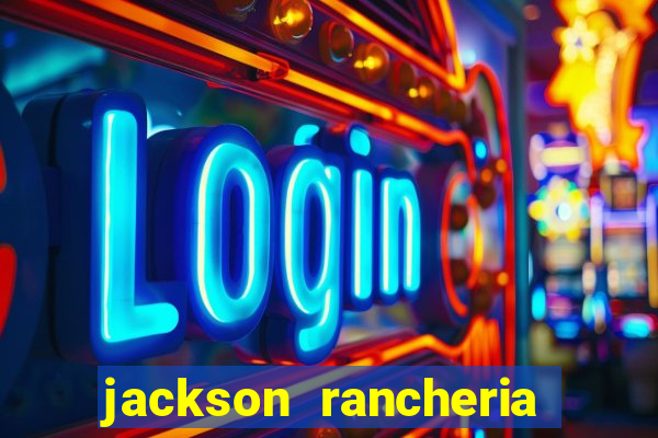 jackson rancheria casino coupons