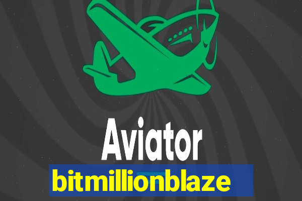 bitmillionblaze