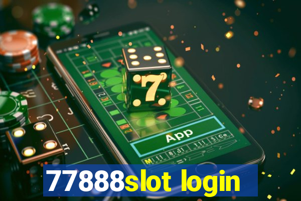 77888slot login