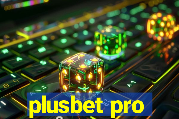 plusbet pro