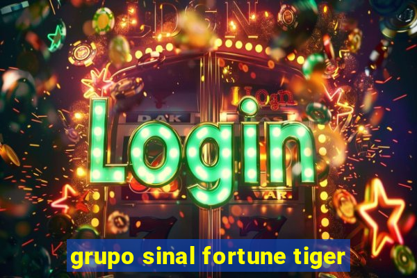 grupo sinal fortune tiger