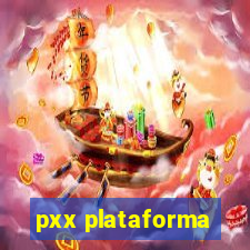 pxx plataforma