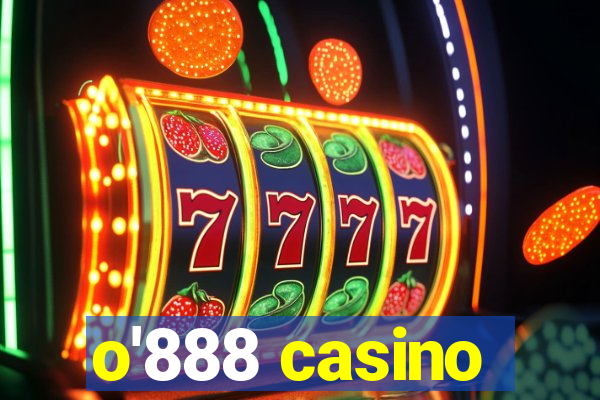 o'888 casino