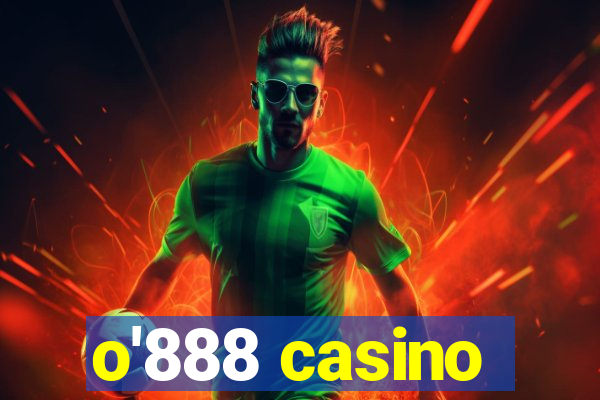 o'888 casino