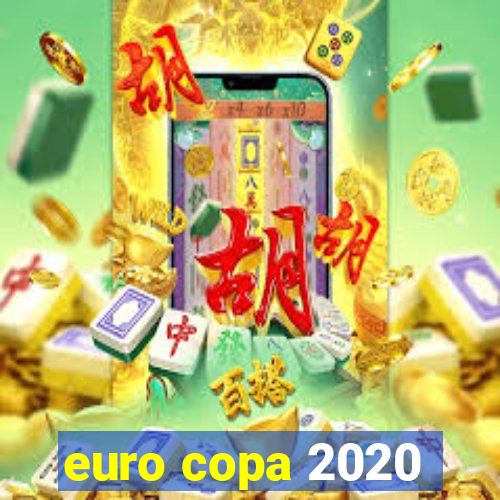 euro copa 2020