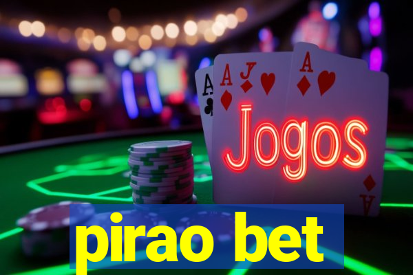 pirao bet