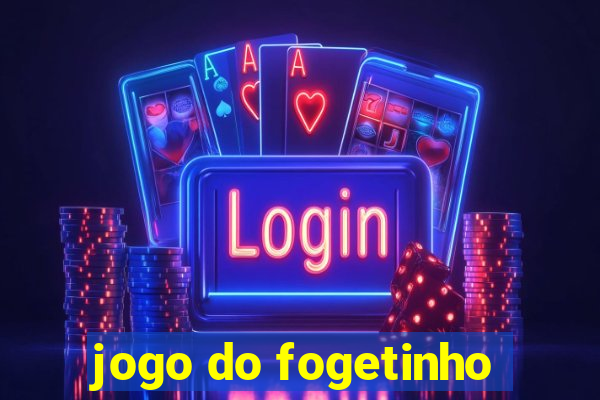 jogo do fogetinho