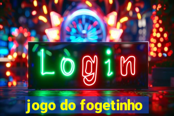 jogo do fogetinho