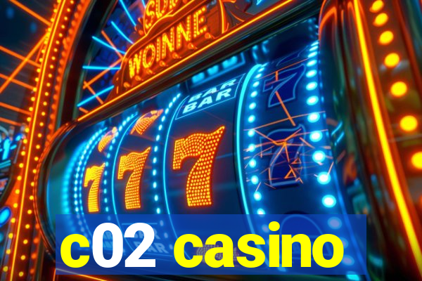 c02 casino