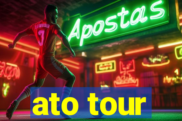 ato tour