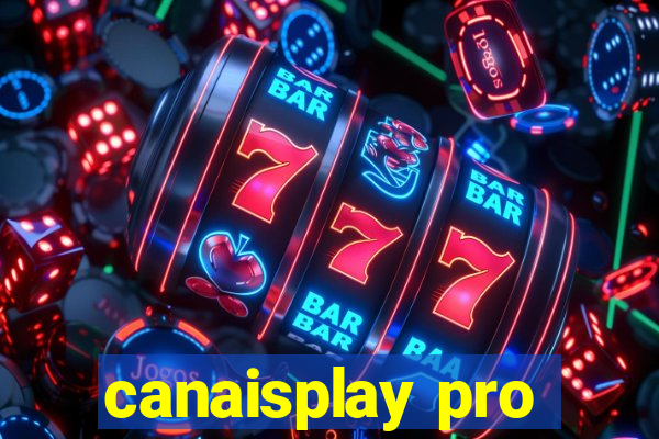 canaisplay pro