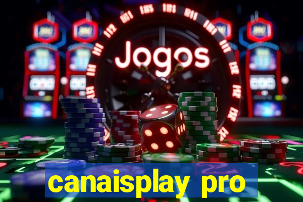 canaisplay pro