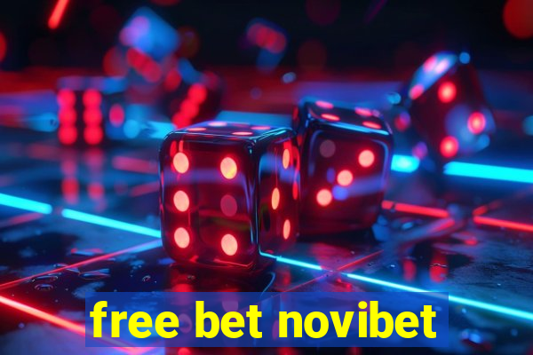 free bet novibet