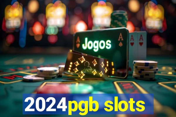 2024pgb slots