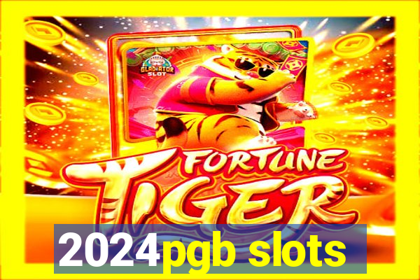 2024pgb slots