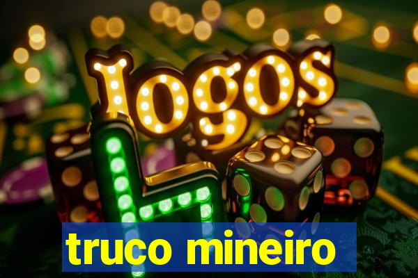 truco mineiro