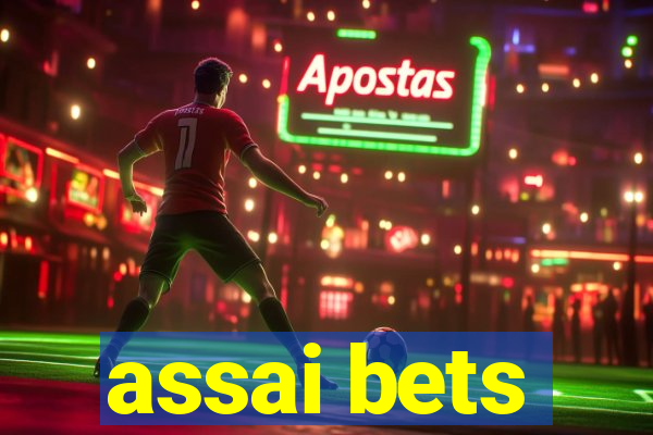 assai bets