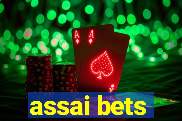 assai bets