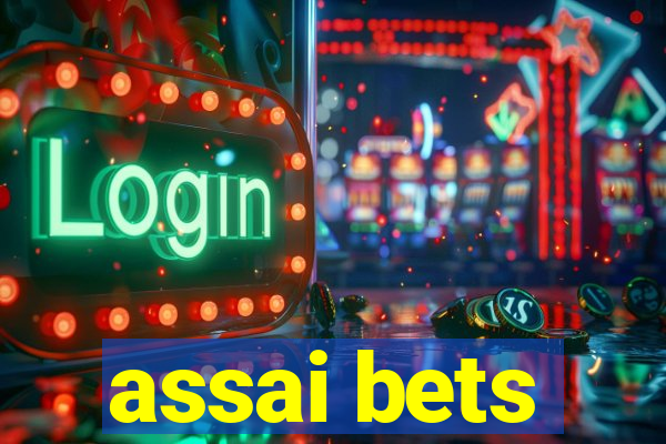 assai bets