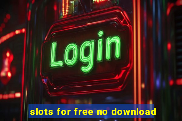 slots for free no download