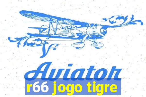 r66 jogo tigre