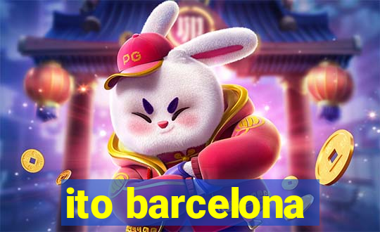 ito barcelona