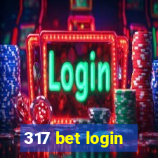 317 bet login