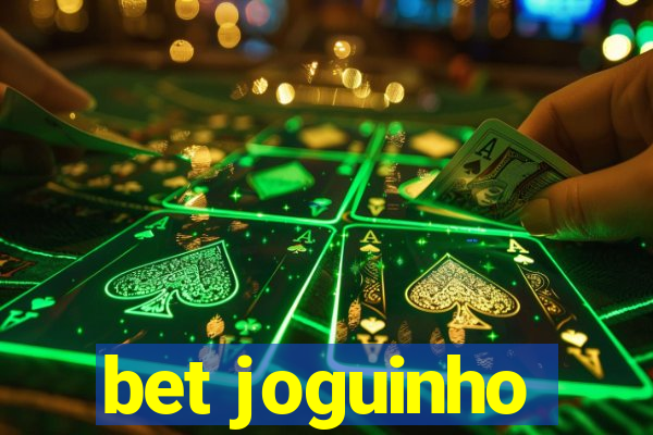 bet joguinho