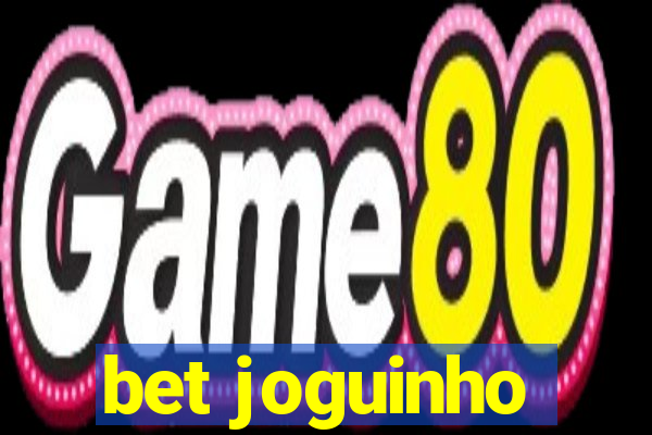 bet joguinho