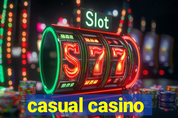 casual casino