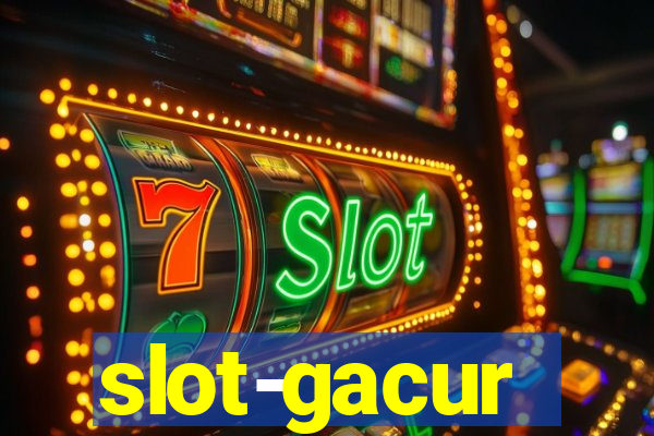 slot-gacur