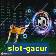 slot-gacur