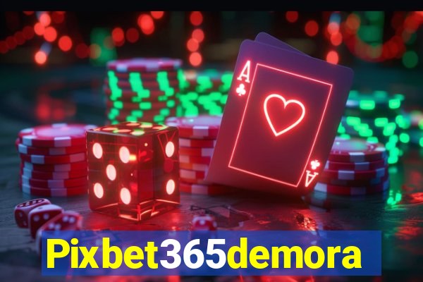 Pixbet365demora