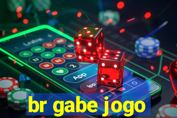 br gabe jogo