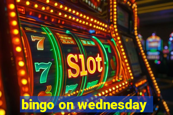 bingo on wednesday