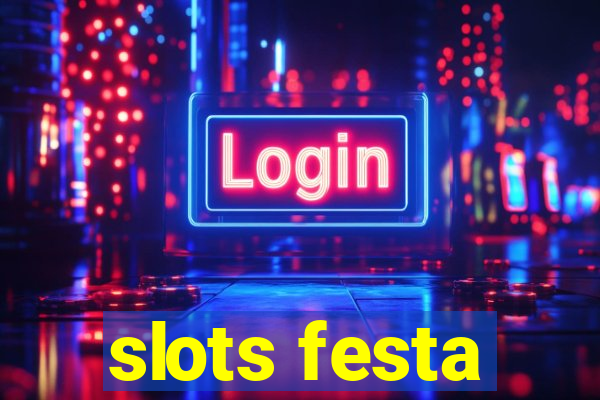 slots festa