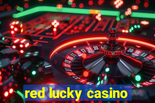 red lucky casino